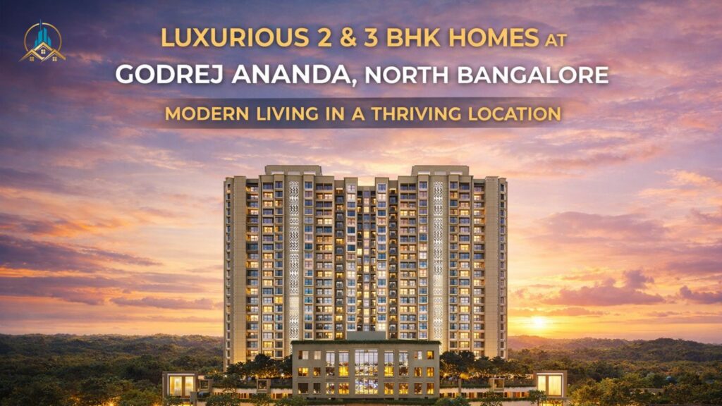 Godrej Ananda luxury apartment project in North Bangalore with modern residential towers and green landscape