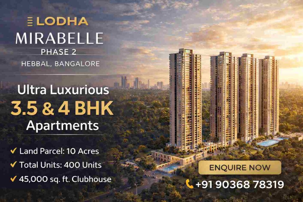 Lodha Mirabelle Phase 2 Hebbal Bangalore luxury apartments