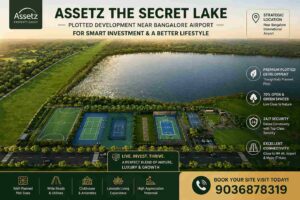 assetz the secret lake bangalore plotted development devanahalli