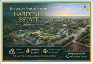 plots in devanahalli bangalore prestige gardenia estates bangalore luxury plots north bangalore property investment