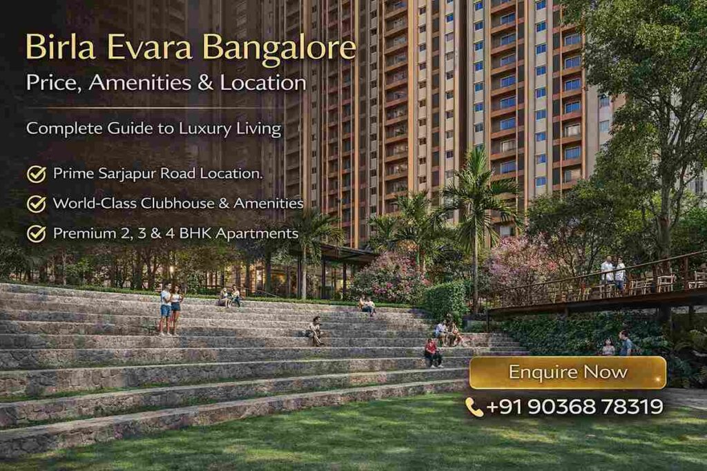 Birla Evara Sarjapur Road Bangalore premium apartments with green open spaces and modern amenities