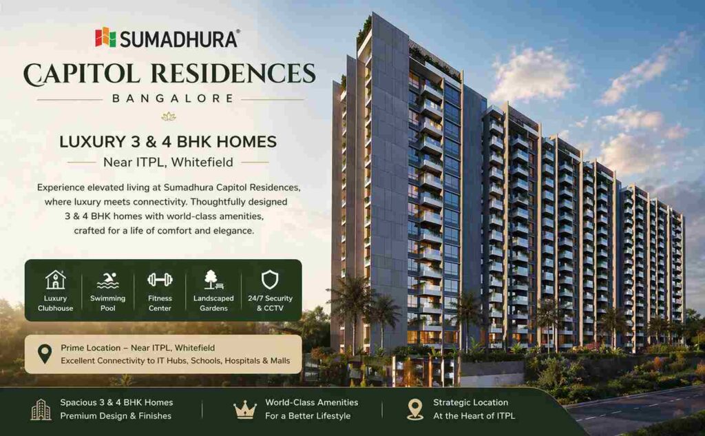 Sumadhura Capitol Residences Bangalore – Luxury 3 & 4 BHK Apartments Near ITPL
