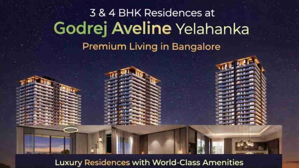Godrej Aveline Yelahanka - Premium 3 & 4 BHK Residences in North Bangalore
