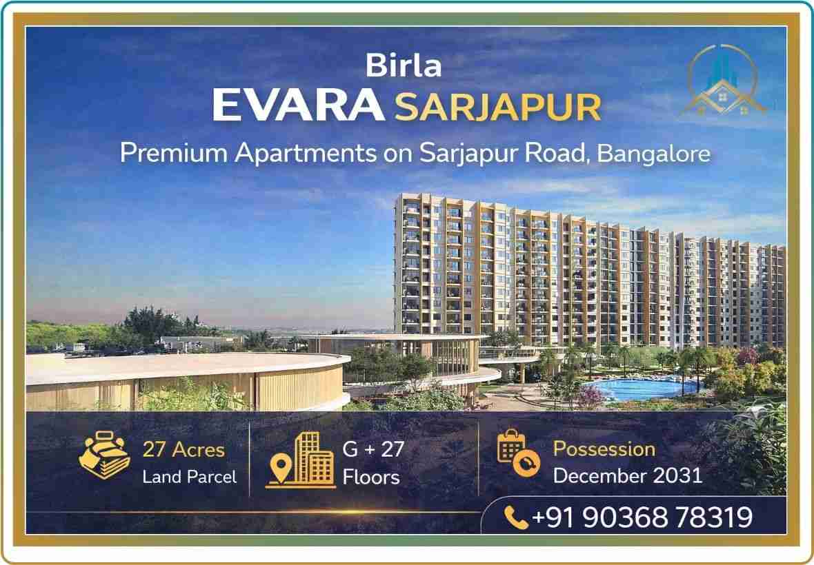 Luxury 1 2 3 4 BHK apartments at Birla Evara Bangalore Sarjapur Road with clubhouse swimming pool and landscaped gardens