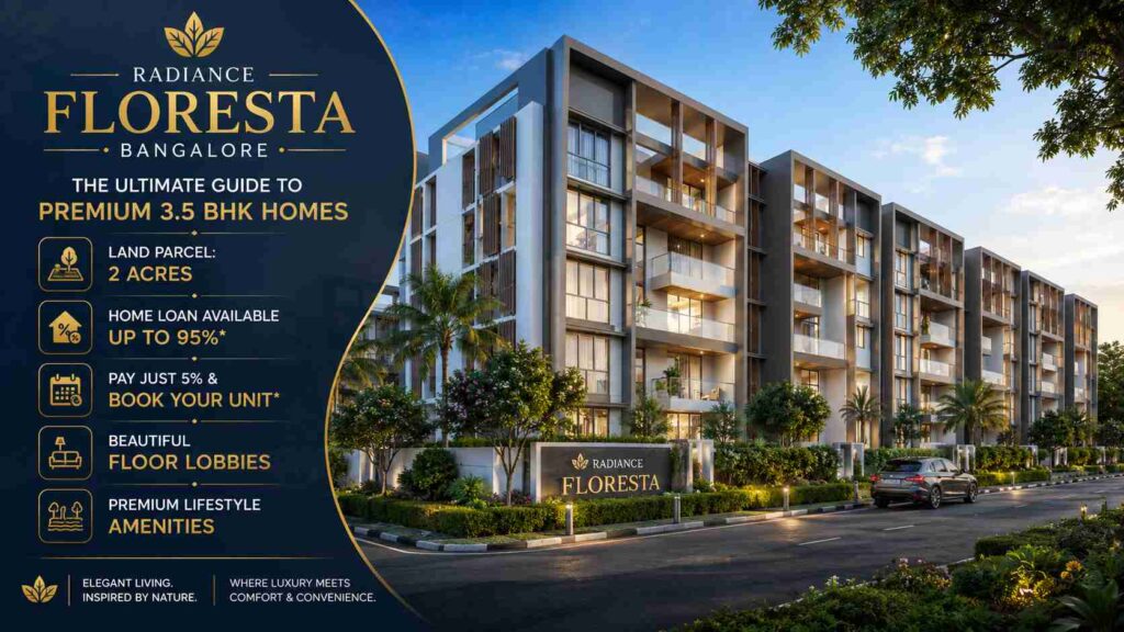 Radiance Floresta Bangalore | Premium 3.5 BHK Homes