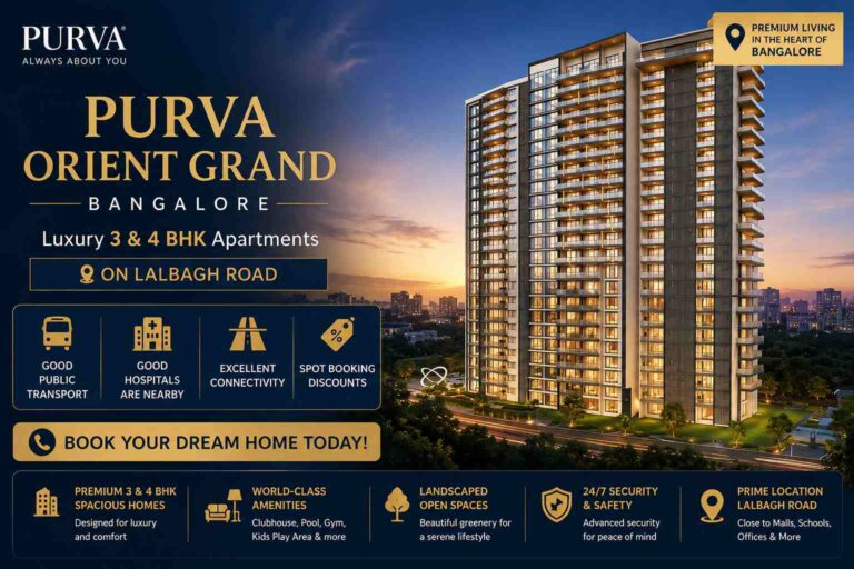 Purva Orient Grand Bangalore | Luxury 3 & 4 BHK Apartments on Lalbagh Road