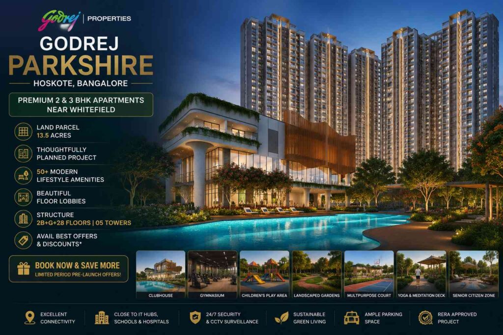 Godrej Parkshire Hoskote Bangalore offering premium 2 & 3 BHK apartments with modern amenities and landscaped gardens