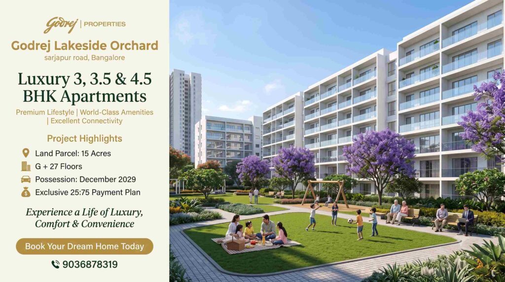 Godrej Lakeside Orchard Bangalore premium 3, 3.5 & 4.5 BHK apartments on Sarjapur Road