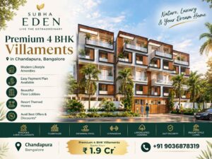 Subha Eden Chandapura Bangalore premium 4 BHK villament homes